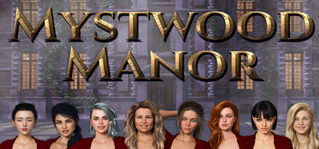 [欧美] 幽灵庄园 Mystwood Manor Ver1.1.2 官方中文版 [更新/1.8G]