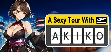 A Sexy Tour With : Akiko 官方中文版 [新作/307M]